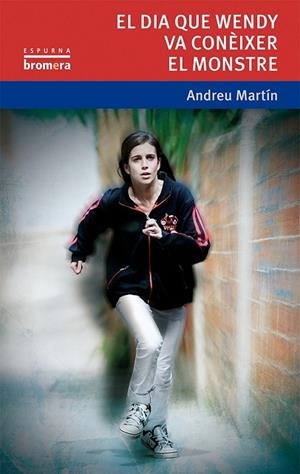 DIA QUE WENDY VA CONEIXER EL MONSTRE, EL | 9788490261262 | MARTIN, ANDREU | Llibreria Drac - Librería de Olot | Comprar libros en catalán y castellano online