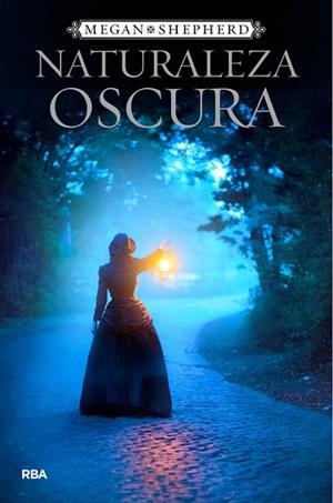 NATURALEZA OSCURA | 9788427207981 | SHEPERD, MEGAN | Llibreria Drac - Librería de Olot | Comprar libros en catalán y castellano online