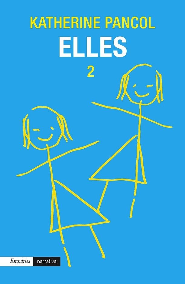 ELLES 2 | 9788497879729 | PANCOL, KATHERINE | Llibreria Drac - Librería de Olot | Comprar libros en catalán y castellano online