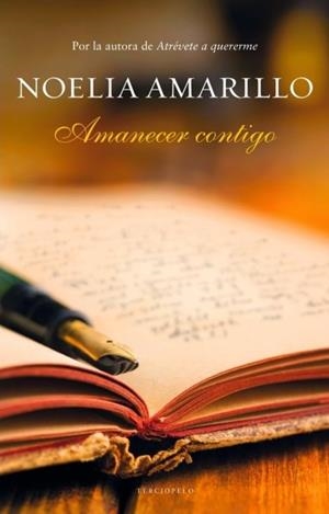 AMANECER CONTIGO | 9788415952114 | AMARILLO, NOELIA | Llibreria Drac - Librería de Olot | Comprar libros en catalán y castellano online