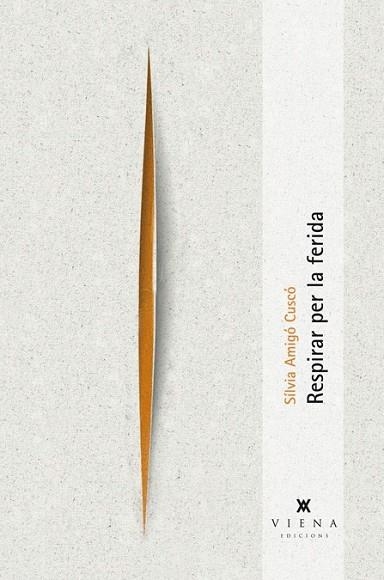 RESPIRAR PER LA FERIDA | 9788483307373 | AMIGÓ CUSCÓ, SÍLVIA | Llibreria Drac - Librería de Olot | Comprar libros en catalán y castellano online
