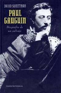 PAUL GAUGUIN. BIOGRAFIA DE UN SALVAJE | 9788449306297 | SWEETMAN, DAVID | Llibreria Drac - Librería de Olot | Comprar libros en catalán y castellano online