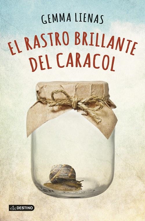 RASTRO BRILLANTE DEL CARACOL, EL | 9788408131991 | LIENAS, GEMMA | Llibreria Drac - Librería de Olot | Comprar libros en catalán y castellano online