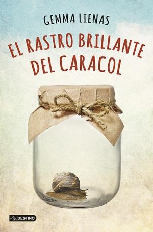 RASTRO BRILLANTE DEL CARACOL, EL | 9788408131991 | LIENAS, GEMMA | Llibreria Drac - Librería de Olot | Comprar libros en catalán y castellano online