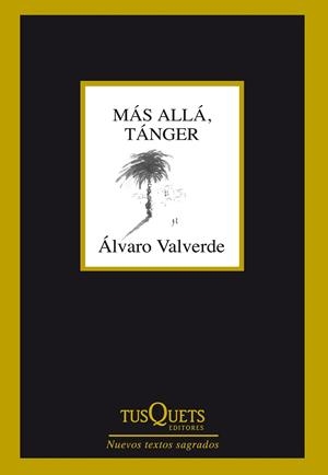 MÁS ALLÁ, TÁNGER | 9788483839522 | VALVERDE, ÁLVARO | Llibreria Drac - Librería de Olot | Comprar libros en catalán y castellano online