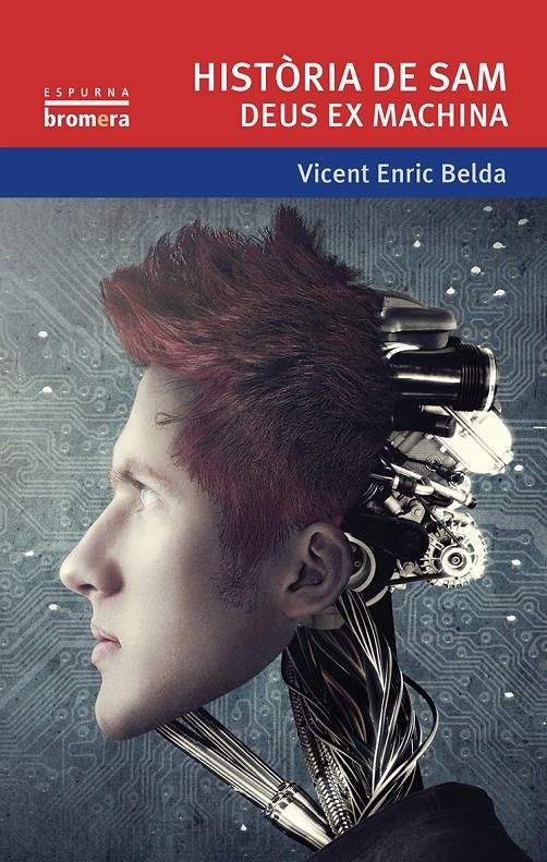 HISTÒRIA DE SAM. DEUS EX MACHINA | 9788490262542 | BELDA, VICENT ENRIC | Llibreria Drac - Librería de Olot | Comprar libros en catalán y castellano online
