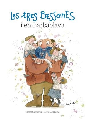 TRES BESSONES I EN BARBABLAVA, LES | 9788416139194 | CAPDEVILA, ROSER; COMPANY, MERCÈ | Llibreria Drac - Librería de Olot | Comprar libros en catalán y castellano online