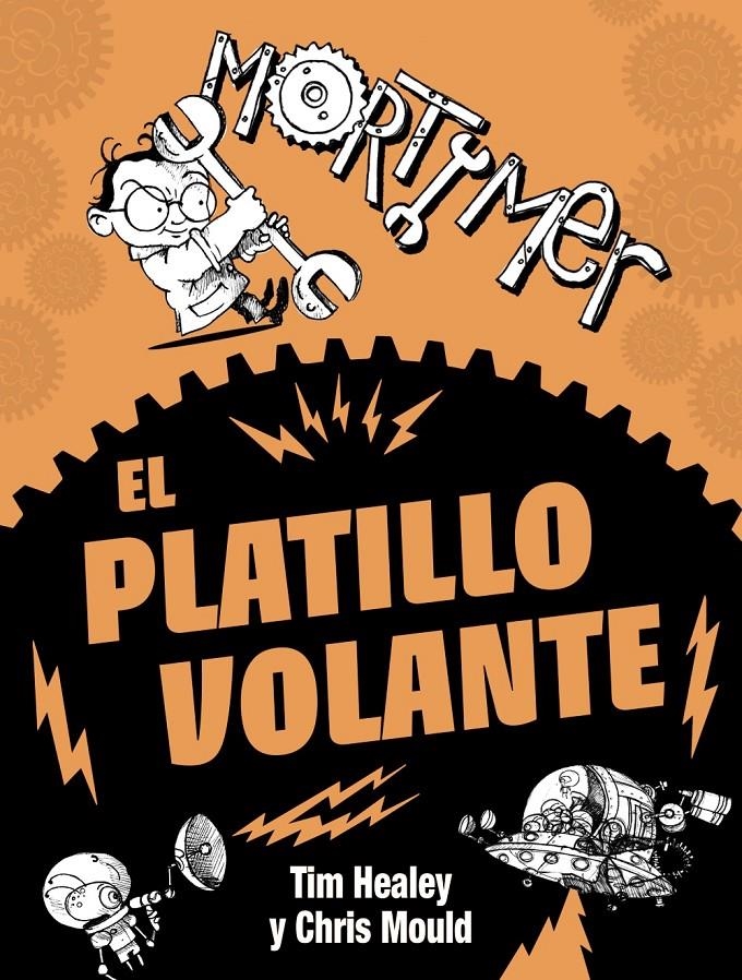 PLATILLO VOLANTE, EL (MORTIMER) | 9788467861648 | HEALEY, TIM | Llibreria Drac - Librería de Olot | Comprar libros en catalán y castellano online