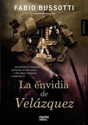 ENVIDIA DE VELÁZQUEZ, LA | 9788490671016 | BUSSOTTI, FABIO | Llibreria Drac - Llibreria d'Olot | Comprar llibres en català i castellà online