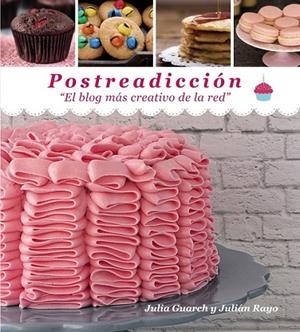 POSTREADICCIÓN | 9788441536050 | GUARCH, JULIA ; RAYO, JULIÁN | Llibreria Drac - Librería de Olot | Comprar libros en catalán y castellano online