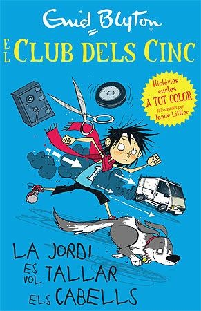 JORDI ES VOL TALLAR ELS CABELLS, LA (EL CLUB DELS CINC) | 9788426140944 | BLYTON, ENID | Llibreria Drac - Librería de Olot | Comprar libros en catalán y castellano online