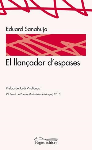 LLANÇADOR D'ESPASES, EL | 9788499753461 | SANAHUJA YLL, EDUARD | Llibreria Drac - Librería de Olot | Comprar libros en catalán y castellano online