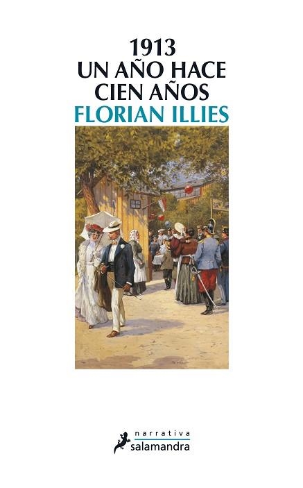 1913 UN AÑO HACE CIEN AÑOS | 9788498385342 | ILLIES, FLORIAN | Llibreria Drac - Librería de Olot | Comprar libros en catalán y castellano online
