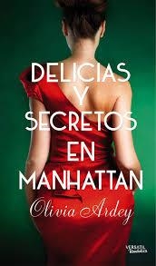 DELICIAS Y SECRETOS EN MANHATTAN | 9788494225710 | ARDEY, OLIVIA | Llibreria Drac - Librería de Olot | Comprar libros en catalán y castellano online