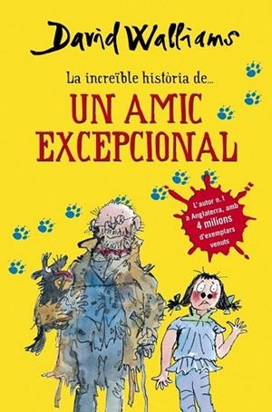 INCREÏBLE HISTÒRIA DE UN AMIC EXCEPCIONAL, LA | 9788490432921 | WALLIAMS, DAVID | Llibreria Drac - Llibreria d'Olot | Comprar llibres en català i castellà online