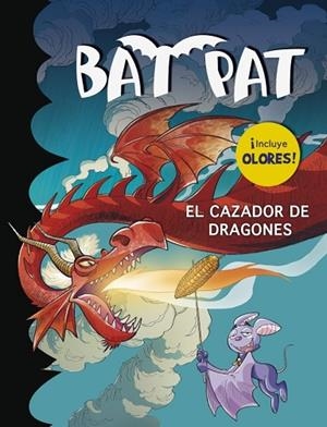 CAZADOR DE DRAGONES, EL (BAT PAT) | 9788490432075 | PAVANELLO, ROBERTO | Llibreria Drac - Llibreria d'Olot | Comprar llibres en català i castellà online