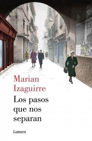 PASOS QUE NOS SEPARAN, LOS | 9788426401380 | IZAGUIRRE, MARIAN | Llibreria Drac - Librería de Olot | Comprar libros en catalán y castellano online