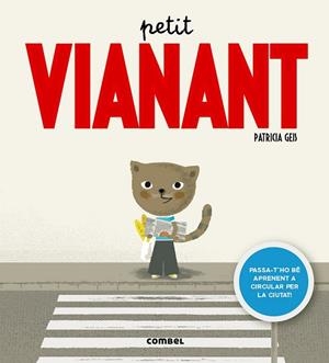 PETIT VIANANT | 9788498259414 | GEIS, PATRICIA | Llibreria Drac - Librería de Olot | Comprar libros en catalán y castellano online