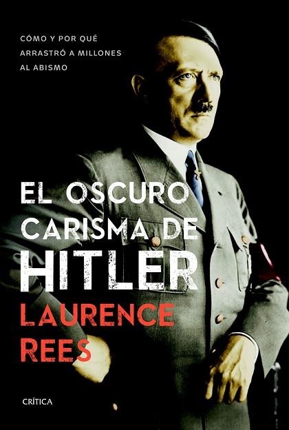 OSCURO CARISMA DE HITLER, EL | 9788498927474 | REES, LAURENCE | Llibreria Drac - Librería de Olot | Comprar libros en catalán y castellano online
