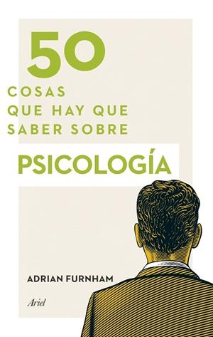 50 COSAS QUE HAY QUE SABER SOBRE PSICOLOGÍA | 9788434418905 | FURNHAM, ADRIAN | Llibreria Drac - Librería de Olot | Comprar libros en catalán y castellano online