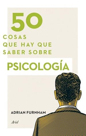 50 COSAS QUE HAY QUE SABER SOBRE PSICOLOGÍA | 9788434418905 | FURNHAM, ADRIAN | Llibreria Drac - Librería de Olot | Comprar libros en catalán y castellano online