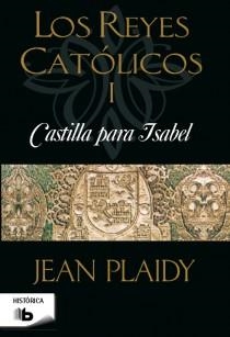 REYES CATOLICOS 1 CASTILLA PARA ISABEL | 9788498728095 | PLAIDY, JEAN | Llibreria Drac - Llibreria d'Olot | Comprar llibres en català i castellà online