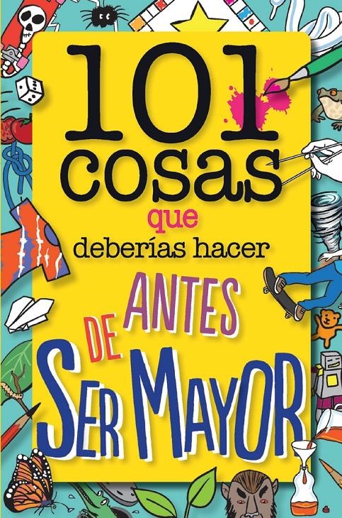 101 COSAS QUE DEBERÍAS HACER ANTES DE SER MAYOR | 9788408126096 | DOWER, LAURA | Llibreria Drac - Librería de Olot | Comprar libros en catalán y castellano online