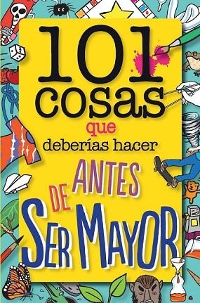 101 COSAS QUE DEBERÍAS HACER ANTES DE SER MAYOR | 9788408126096 | DOWER, LAURA | Llibreria Drac - Librería de Olot | Comprar libros en catalán y castellano online