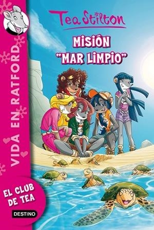 MISIÓN MAR LIMPIO (VIDA EN RATFORD 13) | 9788408132011 | STILTON, TEA | Llibreria Drac - Llibreria d'Olot | Comprar llibres en català i castellà online