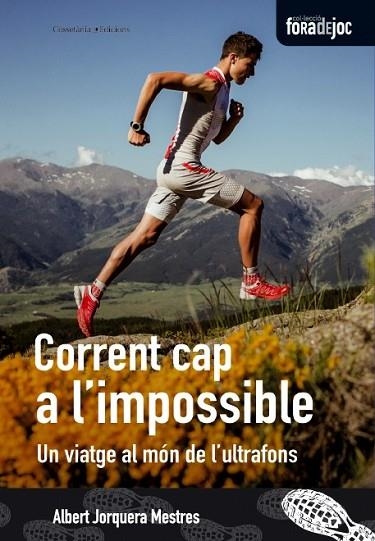CORRENT CAP A L'IMPOSSIBLE | 9788490342626 | JORQUERA, ALBERT | Llibreria Drac - Librería de Olot | Comprar libros en catalán y castellano online