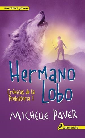 HERMANO LOBO (CRÓNICAS DE LA PREHISTORIA I) | 9788498386141 | PAVER, MICHELLE | Llibreria Drac - Llibreria d'Olot | Comprar llibres en català i castellà online