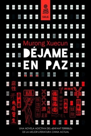 DÉJAME EN PAZ | 9788416023059 | XUECUN, MURONG | Llibreria Drac - Librería de Olot | Comprar libros en catalán y castellano online