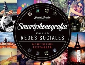 SMARTPHONOGRAFÍA EN LAS REDES SOCIALES | 9788475568812 | BOWKER, DANIELA | Llibreria Drac - Llibreria d'Olot | Comprar llibres en català i castellà online