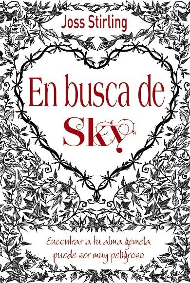 EN BUSCA DE SKY (ALMAS GEMELAS, 1) | 9788469601785 | STIRLING, JOSS | Llibreria Drac - Librería de Olot | Comprar libros en catalán y castellano online