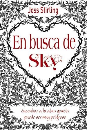 EN BUSCA DE SKY (ALMAS GEMELAS, 1) | 9788469601785 | STIRLING, JOSS | Llibreria Drac - Librería de Olot | Comprar libros en catalán y castellano online