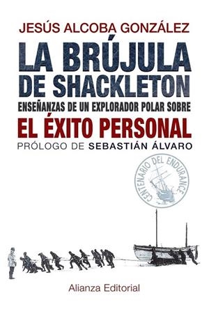BRÚJULA DE SHACKLETON, LA | 9788420691701 | ALCOBA, JESÚS | Llibreria Drac - Librería de Olot | Comprar libros en catalán y castellano online