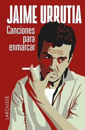 CANCIONES PARA ENMARCAR | 9788416124442 | URRUTIA, JAIME | Llibreria Drac - Librería de Olot | Comprar libros en catalán y castellano online