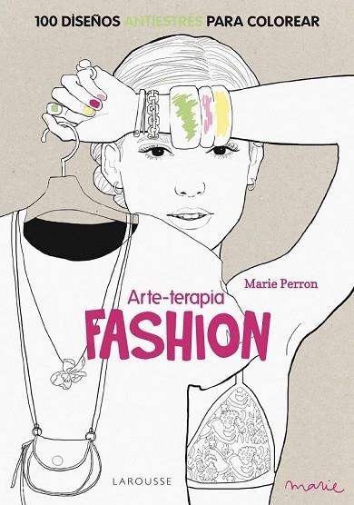 ARTE-TERAPIA FASHION | 9788416124312 | PERRON, MARIE | Llibreria Drac - Librería de Olot | Comprar libros en catalán y castellano online