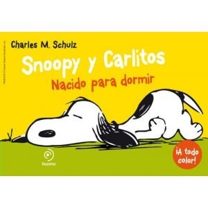 NACIDO PARA DORMIR (SNOOPY Y CARLITOS 5) | 9788415945550 | SCHULZ, CHARLES M. | Llibreria Drac - Librería de Olot | Comprar libros en catalán y castellano online
