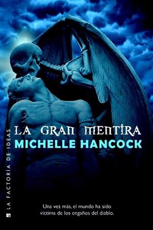GRAN MENTIRA, LA | 9788490186558 | HANCOCK, MICHELLE | Llibreria Drac - Llibreria d'Olot | Comprar llibres en català i castellà online