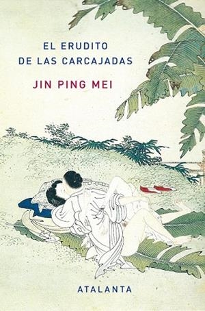JIN PING MEI | 9788493846671 | ERUDITO DE LAS CARCAJADAS | Llibreria Drac - Librería de Olot | Comprar libros en catalán y castellano online