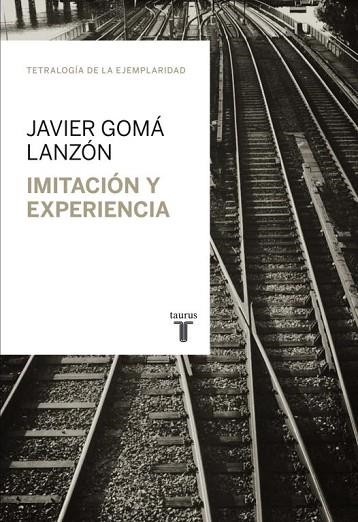 IMITACIÓN Y EXPERIENCIA | 9788430616824 | GOMA, JAVIER | Llibreria Drac - Librería de Olot | Comprar libros en catalán y castellano online