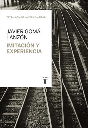 IMITACIÓN Y EXPERIENCIA | 9788430616824 | GOMA, JAVIER | Llibreria Drac - Llibreria d'Olot | Comprar llibres en català i castellà online