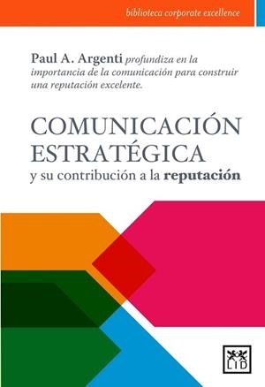 COMUNICACIÓN ESTRATÉGICA | 9788483569375 | ARGENTI, PAUL A. | Llibreria Drac - Librería de Olot | Comprar libros en catalán y castellano online