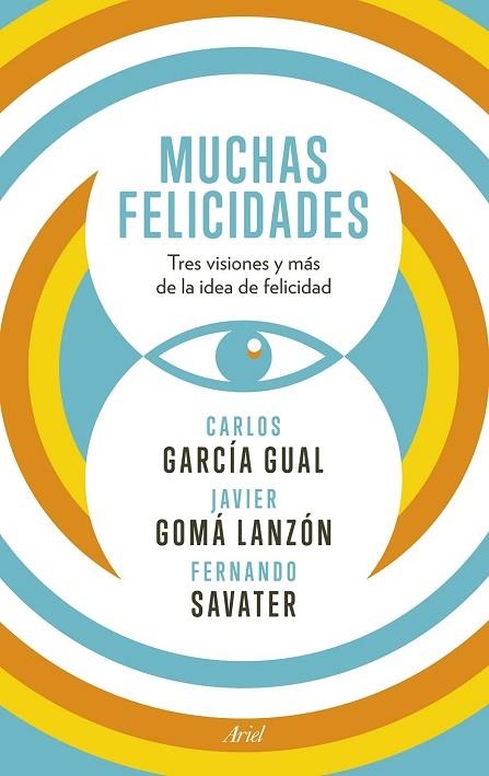 MUCHAS FELICIDADES | 9788434418929 | SAVATER, FERNANDO ; GARCÍA , CARLOS ; GOMÁ, JAVIER | Llibreria Drac - Llibreria d'Olot | Comprar llibres en català i castellà online