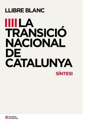 LLIBRE BLANC SOBRE LA TRANSICIO NACIONAL DE CATALUNYA (SINTESI) | 9788439391760 | CONSELL ASSESSOR PER A LA TRANSICIÓ NACIONAL | Llibreria Drac - Llibreria d'Olot | Comprar llibres en català i castellà online