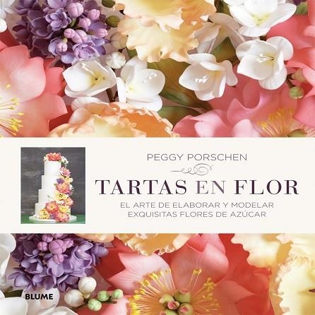 TARTAS EN FLOR | 9788416138180 | PORSCHEN, PEGGY | Llibreria Drac - Llibreria d'Olot | Comprar llibres en català i castellà online