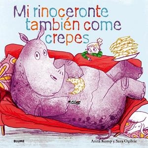 MI RINOCERONTE TAMBIÉN COME CREPES | 9788498017731 | KEMP, ANNA/ ; OGILVIE, SARA | Llibreria Drac - Librería de Olot | Comprar libros en catalán y castellano online