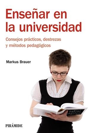 ENSEÑAR EN LA UNIVERSIDAD | 9788436828634 | BRAUER, MARKUS | Llibreria Drac - Llibreria d'Olot | Comprar llibres en català i castellà online