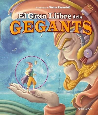 GRAN LLIBRE DELS GEGANTS, EL  | 9788434238091 | ESCANDELL, VICTOR | Llibreria Drac - Librería de Olot | Comprar libros en catalán y castellano online